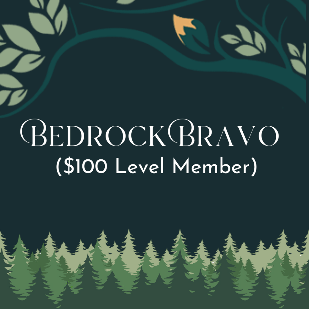 Bedrock Bravo ($100 Level Member)